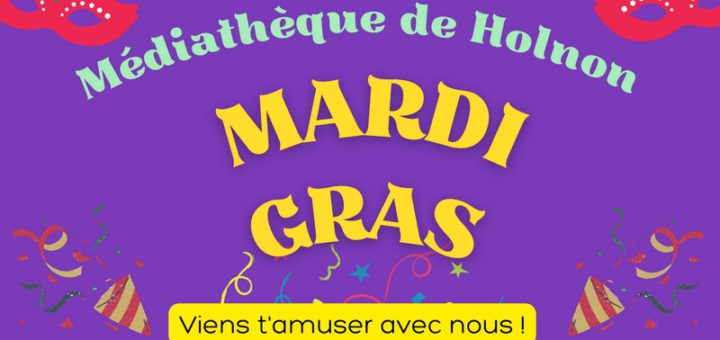 Médiathèque d'Holnon - Mardi gras 2023