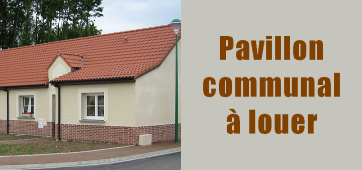 Pavillon communal &agrave; louer