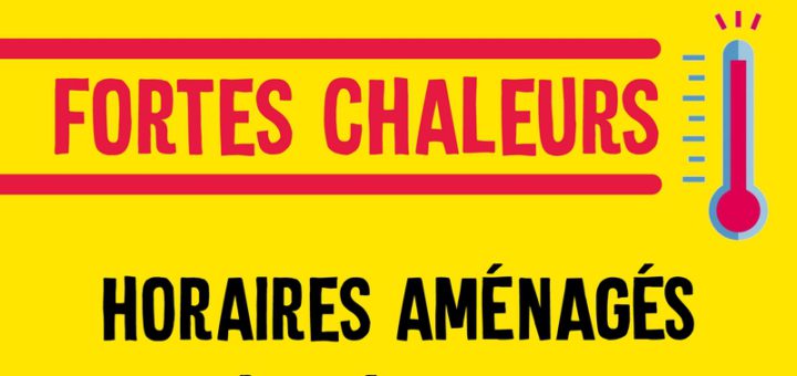 Fortes chaleurs - Horaires aménagés déchèteries